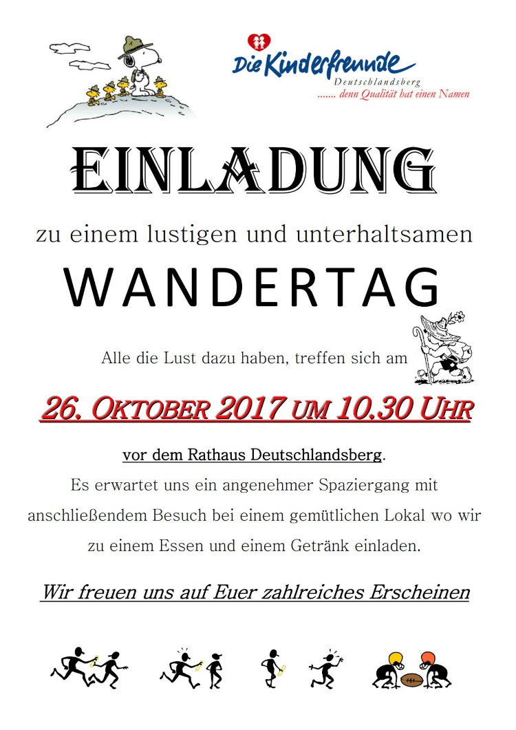 Einladung zu einem lustigen und unterhaltsamen Wandertag. 
     Am 26. Oktober 2017 um 10:30 Uhr vor dem Rathaus Deutschlandsberg.