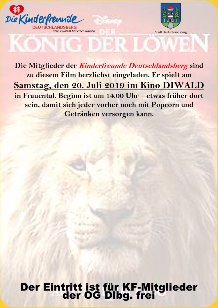 Einladung zum Kinoerlebnis beim Film 'Der König der Löwen' am 20. Juli 2019 
     im Kino DIWALD in Frauental. Beginn ist um 14 Uhr.